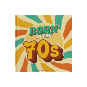 "Born in the 70s" cover with colourful retro sun background.